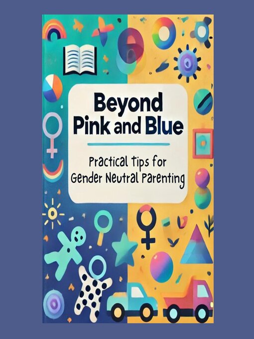 Title details for Beyond Pink and Blue by Ciro Irmici - Available